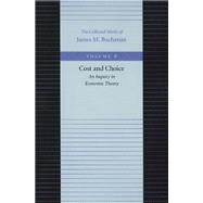 Cost and Choice by Buchanan, James M., 9780865972230