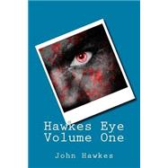Hawkes Eye by Hawkes, John Wayne, 9781511892230
