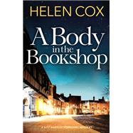 A Body in the Bookshop by Cox, Helen, 9781529402230