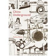 China Underground by Mexico, Zachary, 9781593762230