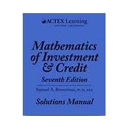 Mathematics of Investment and Credit - Solutions Manual by Broverman, 9781635882230