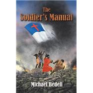 The Soldiers Manual by Bedell, Michael, 9781796022230