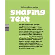 Shaping Text Type, Typography and the Reader by Middendorp, Jan, 9789063692230