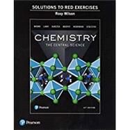 Student Solutions Manual to Red Exercises for Chemistry The Central Science by Brown, Theodore E.; LeMay, H. Eugene; Bursten, Bruce E.; Murphy, Catherine; Woodward, Patrick; Stoltzfus, Matthew E.; Wilson, Roxy, 9780134552231