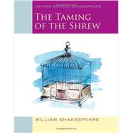 The Taming of the Shrew Oxford School Shakespeare by Shakespeare, William; Gill, Roma, 9780198392231