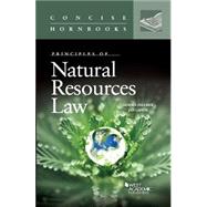 Principles of Natural Resources Law (Concise Hornbook) by Sandi B Zellmer; Jan G. Laitos, 9780314282231