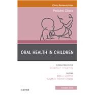 Oral Health in Children, an Issue of Pediatric Clinics of North America by Coppes, Max J.; Fisher-owens, Susan A., 9780323642231