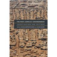 The Post-Conflict Environment by Monk, Daniel Bertrand; Mundy, Jacob, 9780472072231