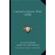 Caesar's Gallic War by Caesar, Julius; Greenough, James B., 9781104752231