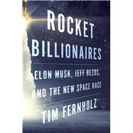 Rocket Billionaires by Fernholz, Tim, 9781328662231