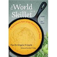 The World in a Skillet by Knipple, Paul; Knipple, Angela, 9781469622231