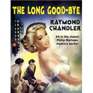 The Long Good-Bye by Raymond Chandler, 9781479452231