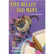 Five Belles Too Many by Goldstein, Debra H., 9781496732231