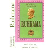 Ruhnama by Turkmenbasy, Saparmyrat Niyazov; Edwards, Andrew S., 9781507782231