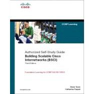 Building Scalable Cisco Internetworks (BSCI) (Authorized Self-Study Guide) by Teare, Diane; Paquet, Catherine, 9781587052231