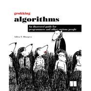 Grokking Algorithms by Bhargava, Aditya Y., 9781617292231