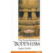 The Foundations of Buddhism by Gethin, Rupert, 9780192892232