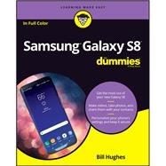 Samsung Galaxy S8 for Dummies by Hughes, Bill, 9781119382232
