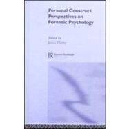 Personal Construct Perspectives on Forensic Psychology by Horley,James, 9781583912232