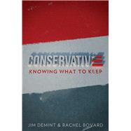 Conservative by Demint, Jim; Bovard, Rachel, 9781642932232
