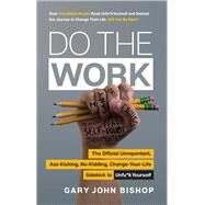 Do the Work by Bishop, Gary John, 9780062952233