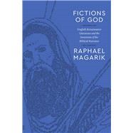 Fictions of God by Raphael Magarik, 9780226842233