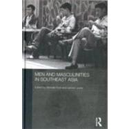 Men and Masculinities in Southeast Asia by Ford; Michele, 9780415482233