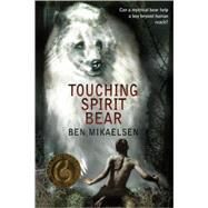Touching Spirit Bear by Mikaelsen, Ben, 9780613552233