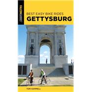 Best Easy Bike Rides Gettysburg by Hammell, Tom, 9781493052233
