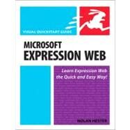 Microsoft Expression Web Visual QuickStart Guide by Hester, Nolan, 9780321492234