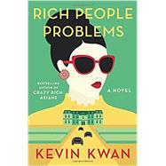 Rich People Problems by KWAN, KEVIN, 9780385542234
