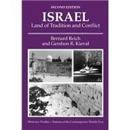 Israel: Land Of Tradition And Conflict, Second Edition by Reich,Bernard, 9780813382234