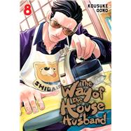 The Way of the Househusband, Vol. 8 by Oono, Kousuke, 9781974732234