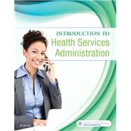 Introduction to Health Services Administration by Nguyen, Jaime, M.D., 9780323462235