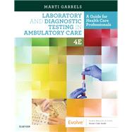 Laboratory and Diagnostic Testing in Ambulatory Care by Garrels, Marti, 9780323532235