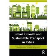 Smart Growth and Sustainable Transport in Cities by Shakibamanesh, Amir; Ghorbanian, Mahshid; Moghadam, Seyed Navid Mashhadi, 9780367262235
