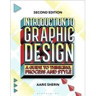 Introduction to Graphic Design by Aaris Sherin, 9781350232235