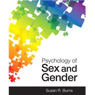Psychology of Sex and Gender by Burns, Susan, 9781464182235