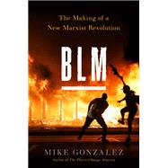 BLM by Mike Gonzalez, 9781641772235