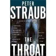 The Throat Blue Rose Trilogy (3) by Straub, Peter, 9780307472236