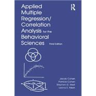 Applied Multiple Regression/Correlation Analysis for the Behavioral Sciences by Cohen; Jacob, 9780805822236