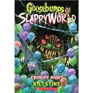 Friiight Night (Goosebumps SlappyWorld #19) by Stine, R. L., 9781338752236