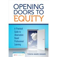 Opening Doors to Equity by Singer, Tonya Ward; Easton, Lois Brown, 9781452292236