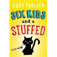 Six Kids and a Stuffed Cat by Paulsen, Gary, 9781481452236