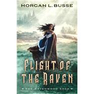 Flight of the Raven by Busse, Morgan L., 9780764232237