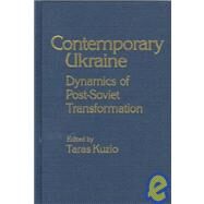 Independent Ukraine: Nation-state Building and Post-communist Transition: Nation-state Building and Post-communist Transition by Kuzio,Taras, 9780765602237