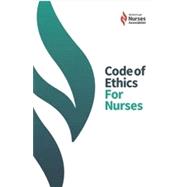 Code of Ethics for Nurses by American Nurses Association, 9781963052237