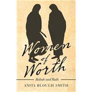 Women of Worth by Smith, Anita Blough, 9781973642237