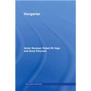 Hungarian Descriptive Grammars by Fenyvesi, Anna; Kenesei, Istvan; Vago, Robert M., 9780203192238
