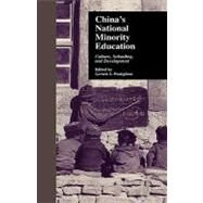 China's National Minority Education by Postiglione,Gerard A., 9780815322238